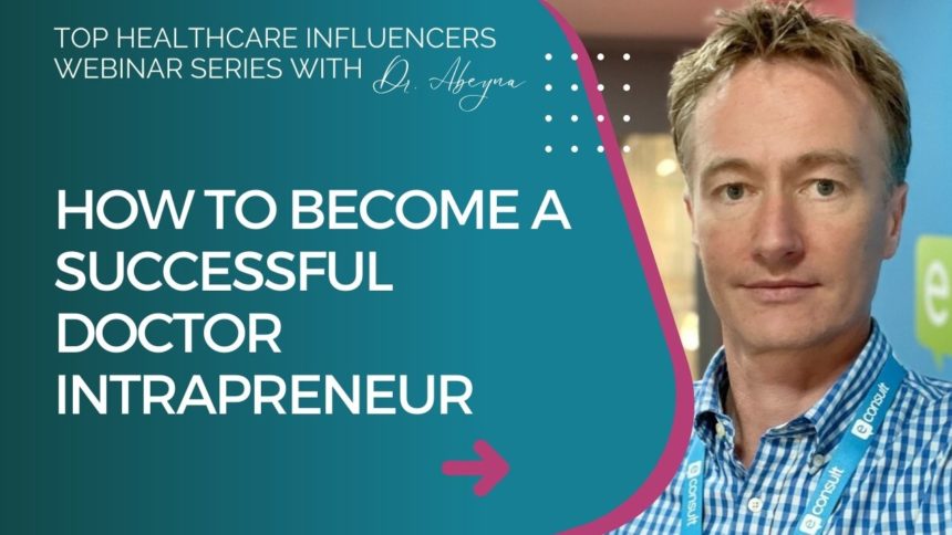 How To Become A Successful Doctor Intrapreneur - Medic Footprints